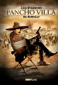 And Starring Pancho Villa as Himself