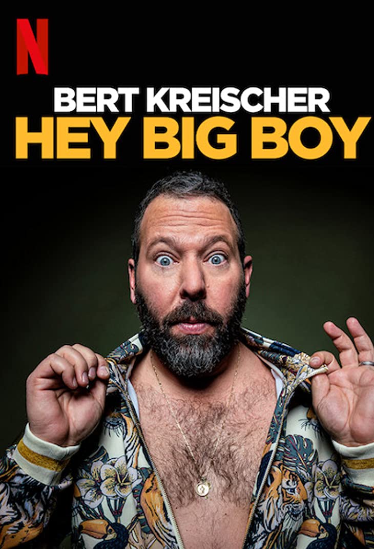Bert Kreischer: Hey Big Boy